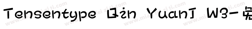 Tensentype Qin YuanJ W3字体转换